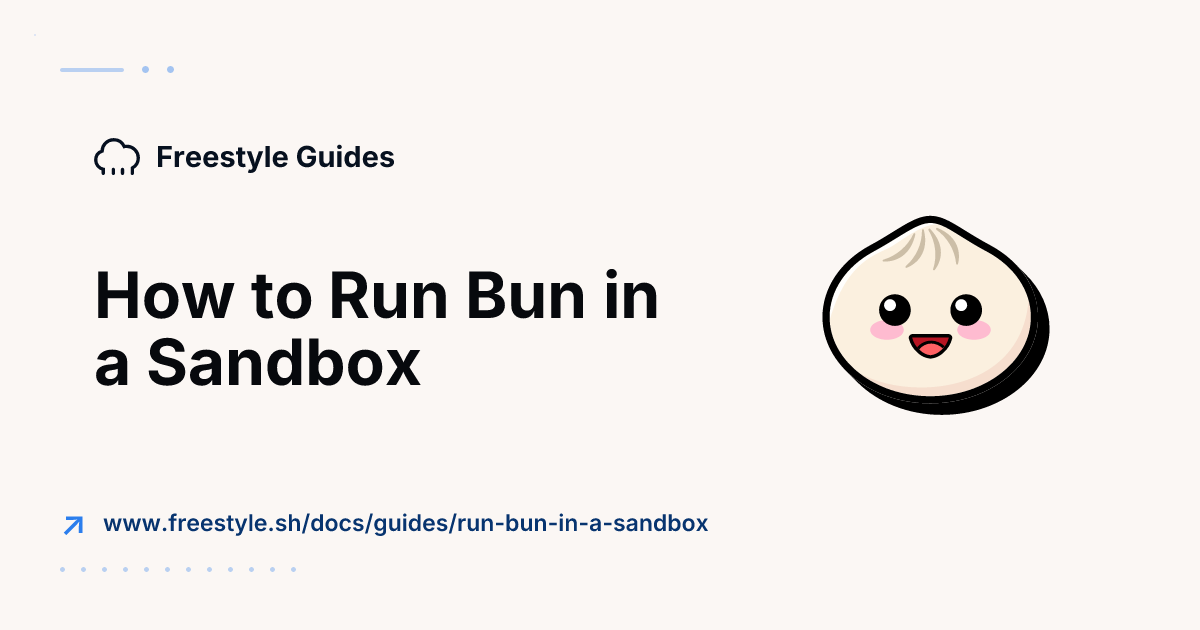 How to Run Bun in a Sandbox - Freestyle Docs