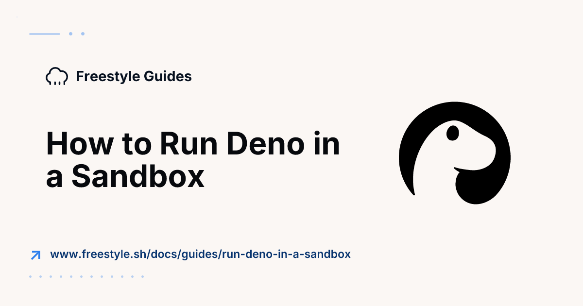 How to Run Deno in a Sandbox - Freestyle Docs