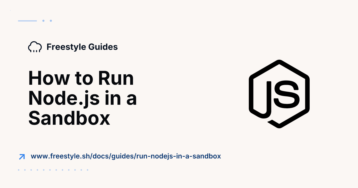How to Run Node.js in a Sandbox - Freestyle Docs