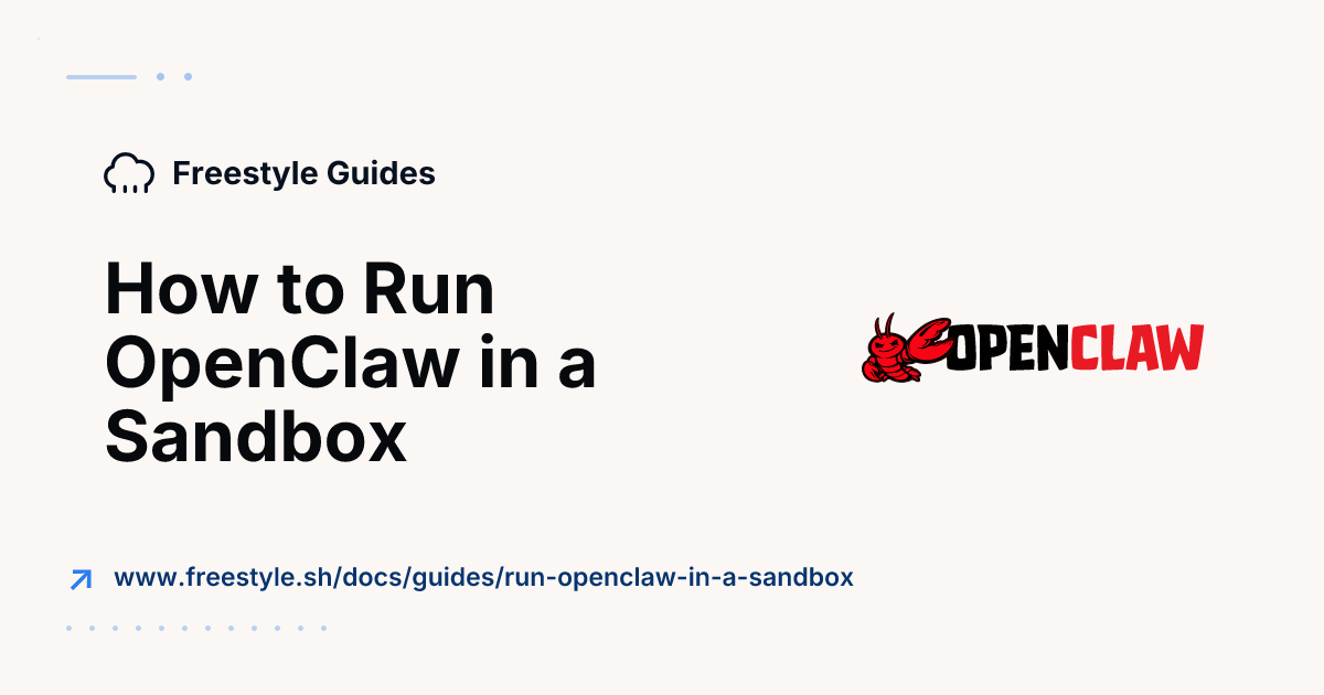 How to Run OpenClaw in a Sandbox - Freestyle Docs
