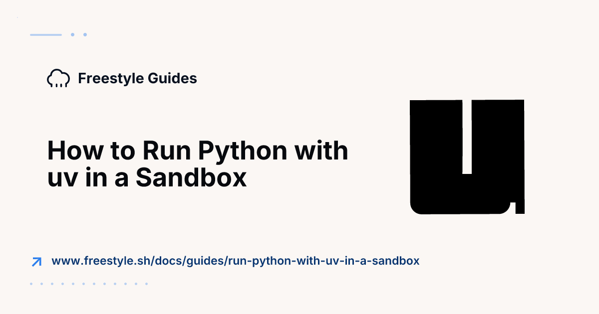 How to Run Python with uv in a Sandbox - Freestyle Docs