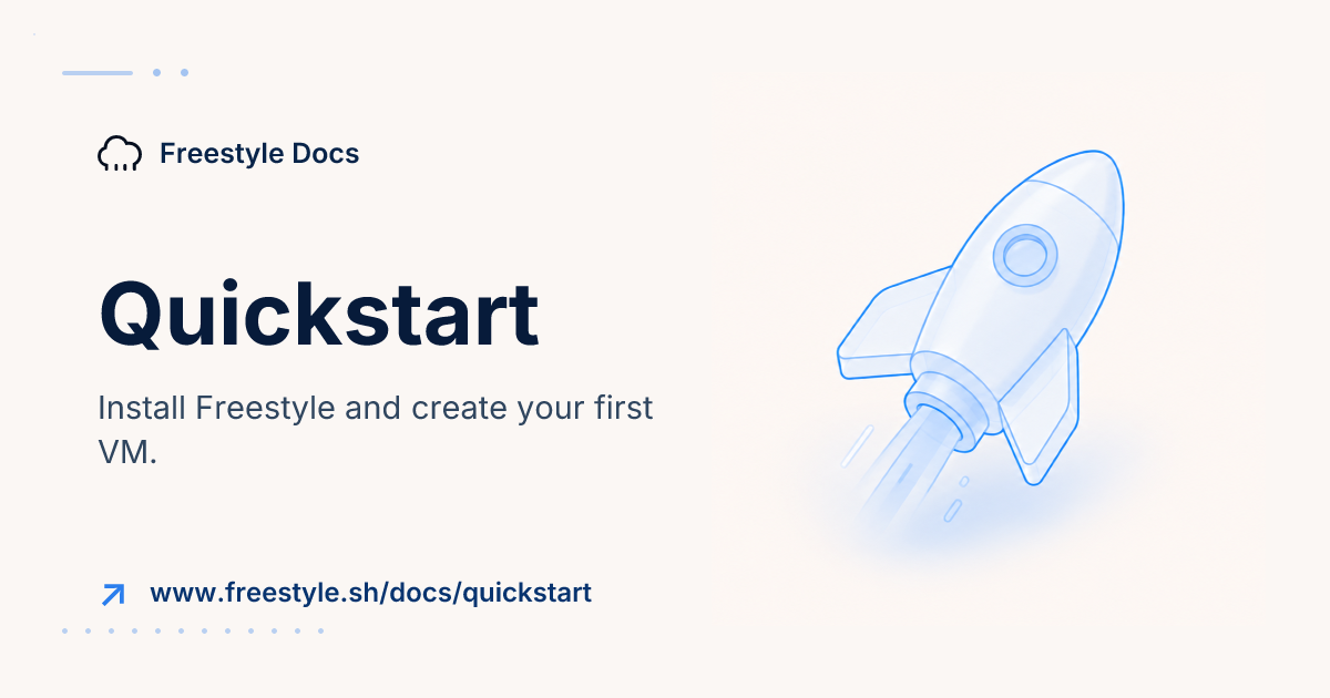 Quickstart - Freestyle Docs
