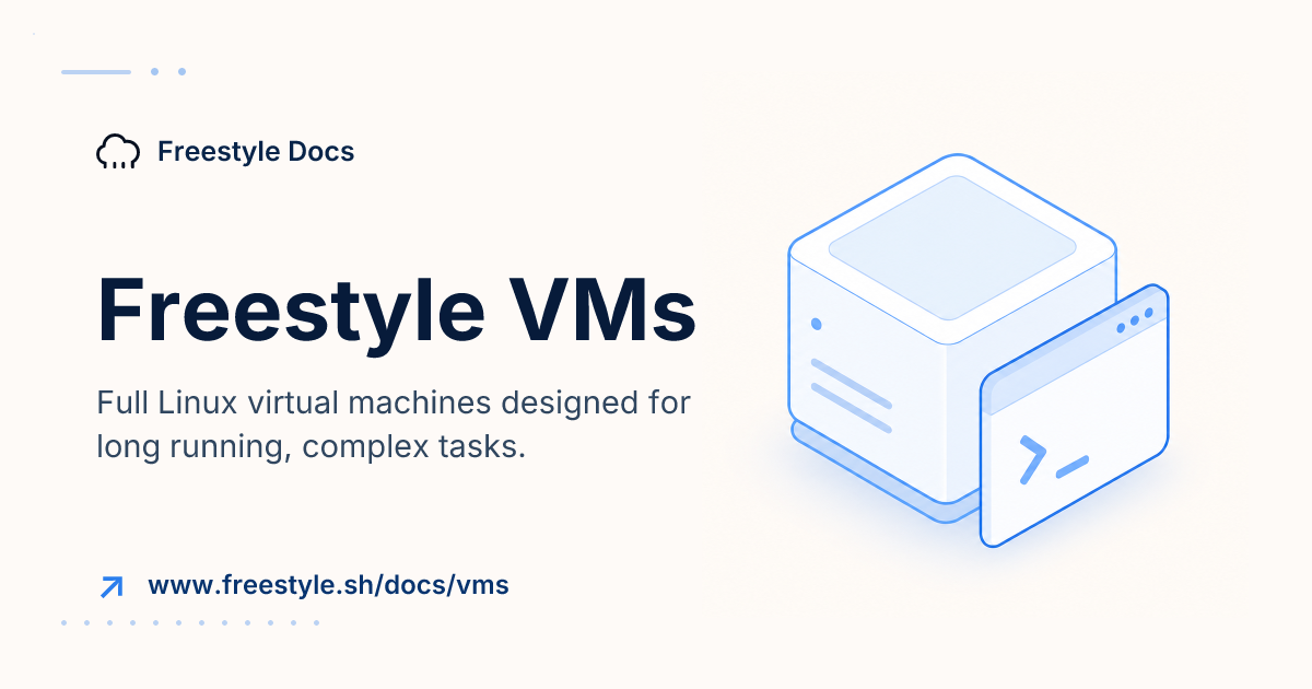 Freestyle VMs - Freestyle Docs