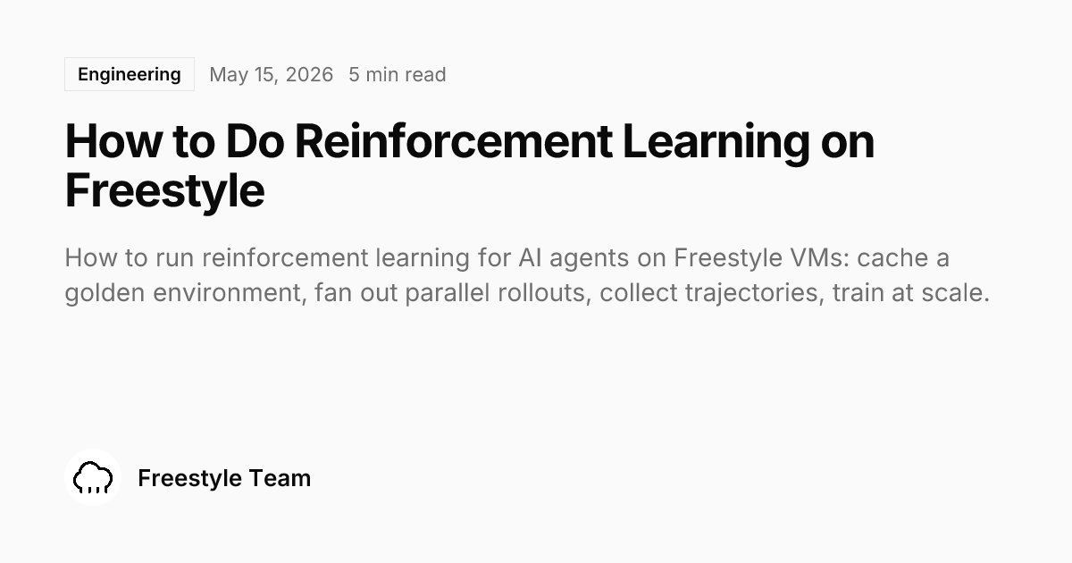 How to Do Reinforcement Learning on Freestyle - Freestyle Blog